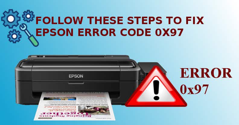 HOW TO FIX EPSON ERROR CODE 0X97